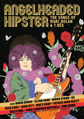 Angelheaded Hipster: The Songs of Marc Bolan & T. Rex