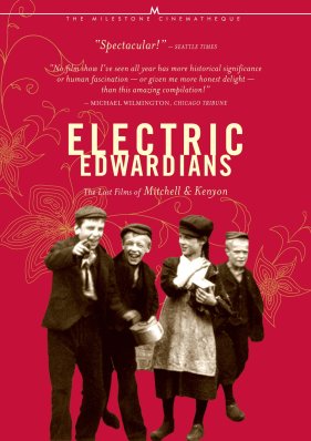 Electric Edwardians: The Lost Films of Mitchell & Kenyon