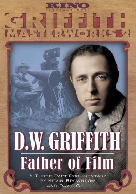 D.W. Griffith: Father of Film