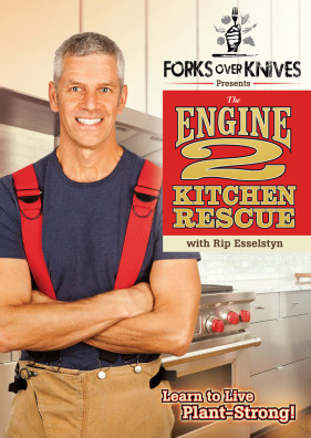 Forks Over Knives Presents: The Engine 2 Kitchen Rescue