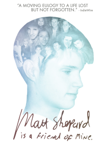 Matt Shepard is a Friend of Mine